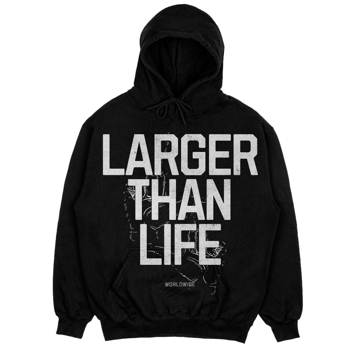 LARGER THAN LIFE HOODIE